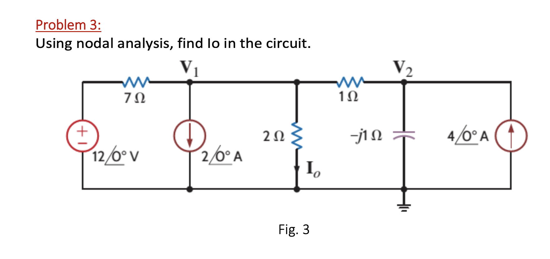 Solved Problem Using Nodal Analysis Find Lo In The Chegg