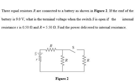 Solved Three Equal Resistors R Are Connected To A Battery As Chegg