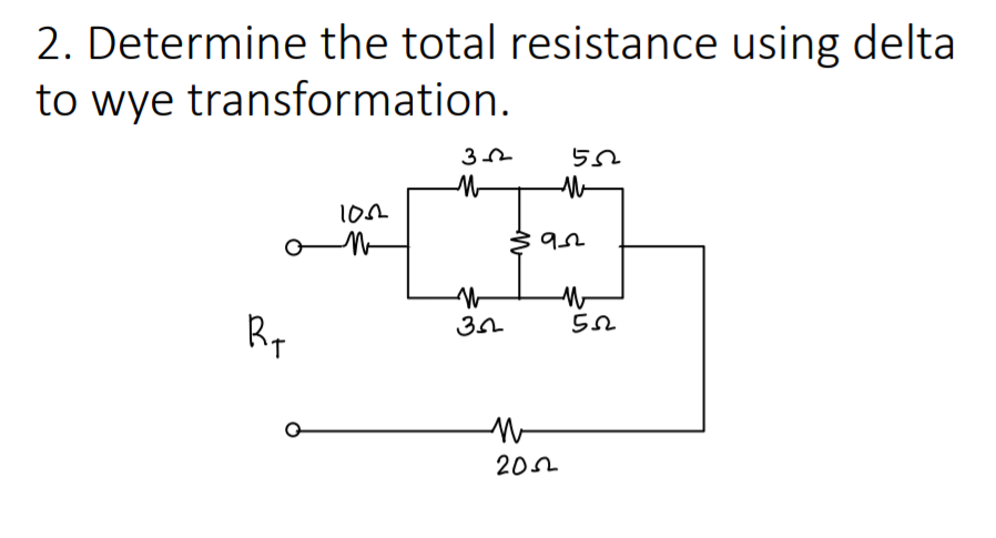 Solved Determine The Total Resistance Using Delta To Wye Chegg