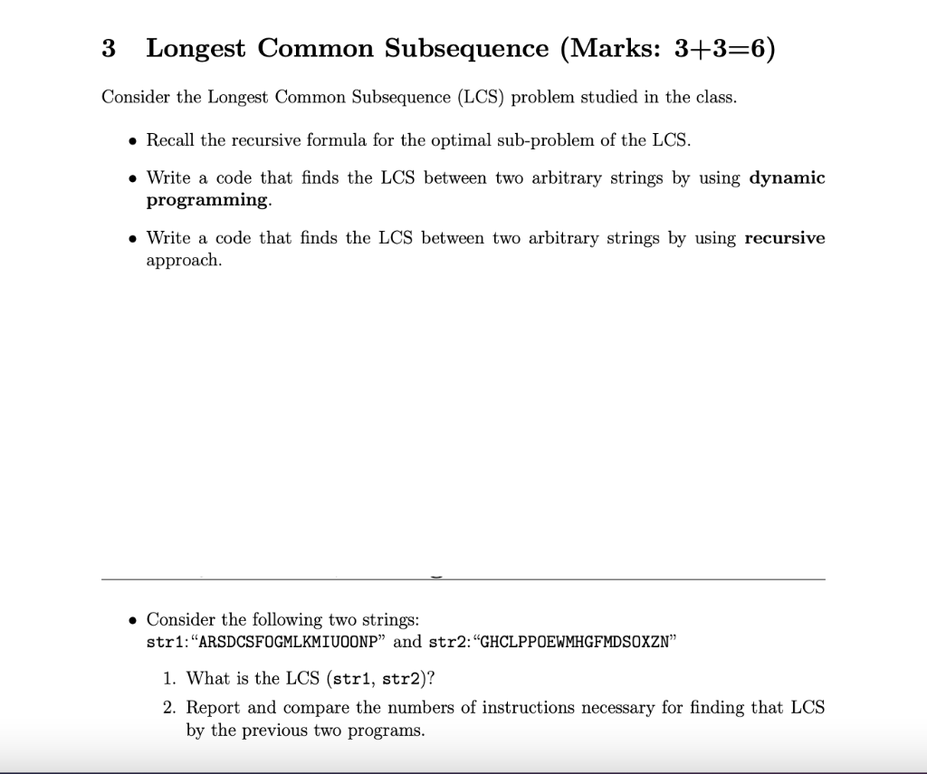 Solved 3 Longest Common Subsequence Marks 3 3 6 Consider Chegg