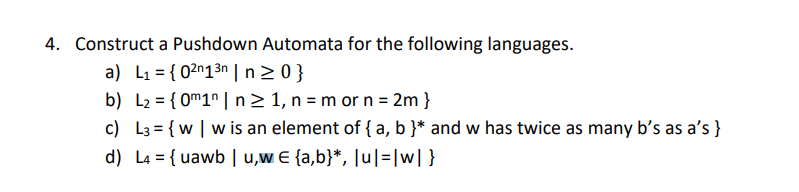 Solved Construct A Pushdown Automata For The Following Chegg