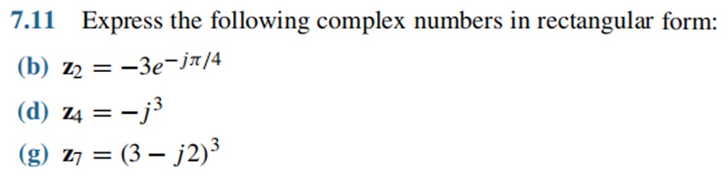 Solved 7 11 Express The Following Complex Numbers In Chegg