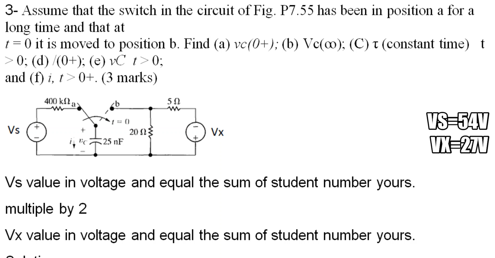 Solved 3 Assume That The Switch In The Circuit Of Fig Chegg