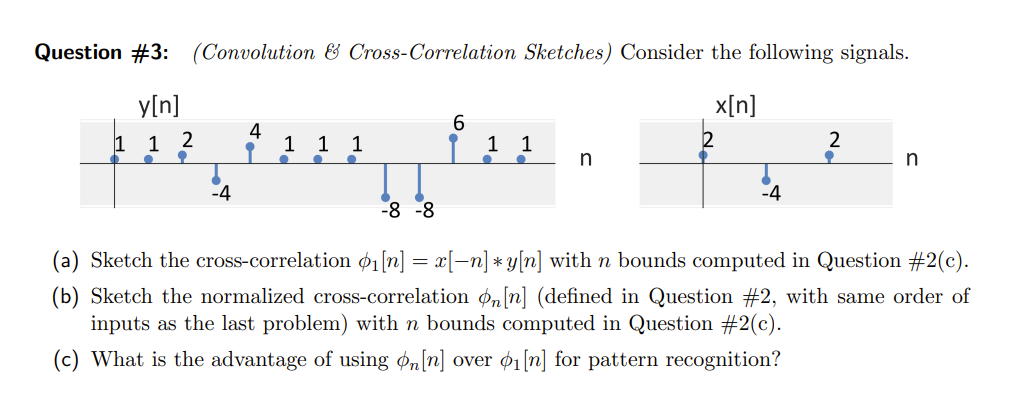 Question Convolution Cross Correlation Chegg