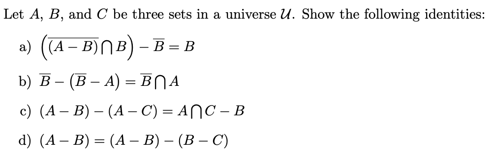 Solved Let A B And C Be Three Sets In A Universe U Show Chegg