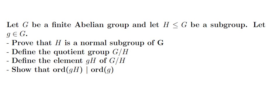 Solved Let G Be A Finite Abelian Group And Let Hg Be A Chegg