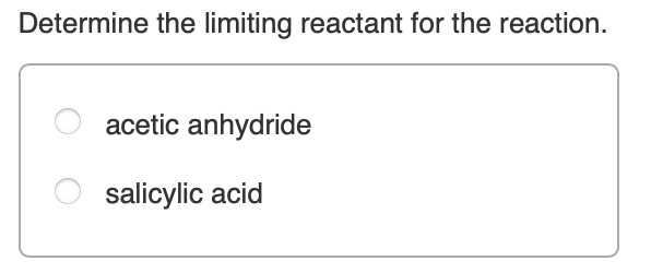 Solved Aspirin Can Be Made In The Laboratory By Reacting Chegg