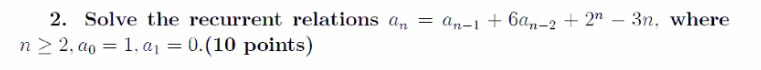 Solved 2 Solve The Recurrent Relations An An 1 6an 2 Chegg