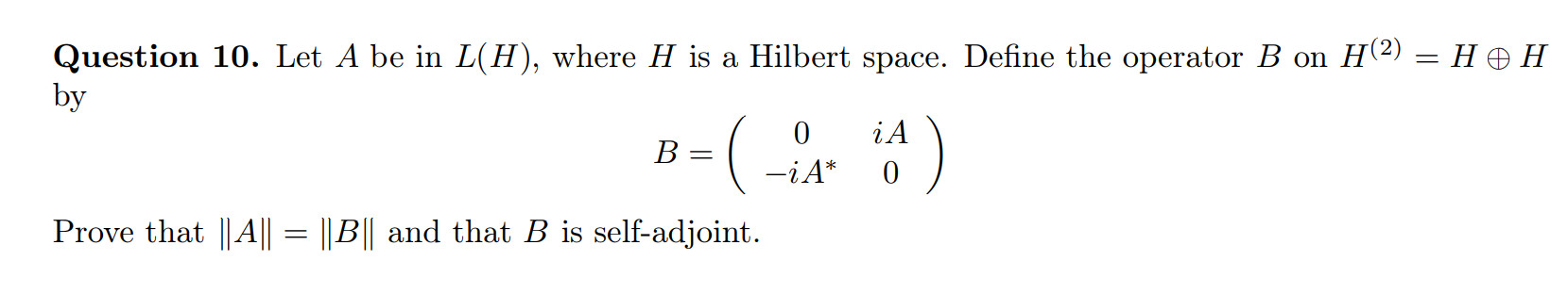 Solved Question 10 Let A Be In L H Where H Is A Hilbert Chegg