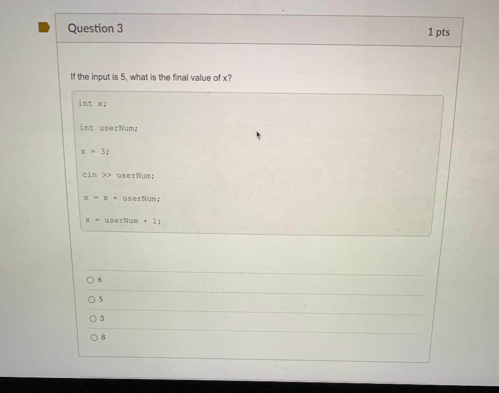 Solved Question 18 1 Pts Which Input Value Causes Goodbye Chegg