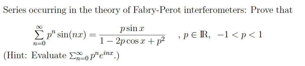 Solved Series Occurring In The Theory Of Fabry Perot Chegg