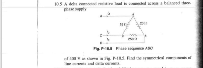 Solved A Delta Connected Resistive Load Is Connected Chegg