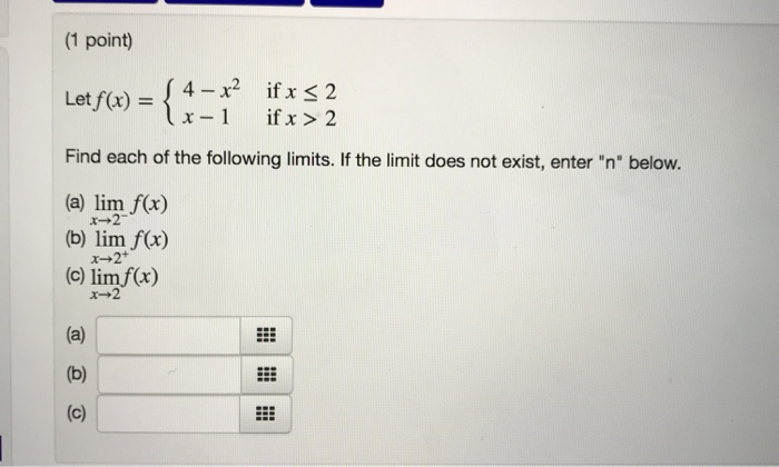 Solved 1 Point Letf X 4 X2 Ifx 2 Find Each Of The Chegg