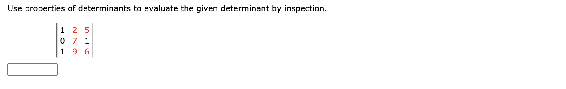 Solved Use Properties Of Determinants To Evaluate The Given Chegg