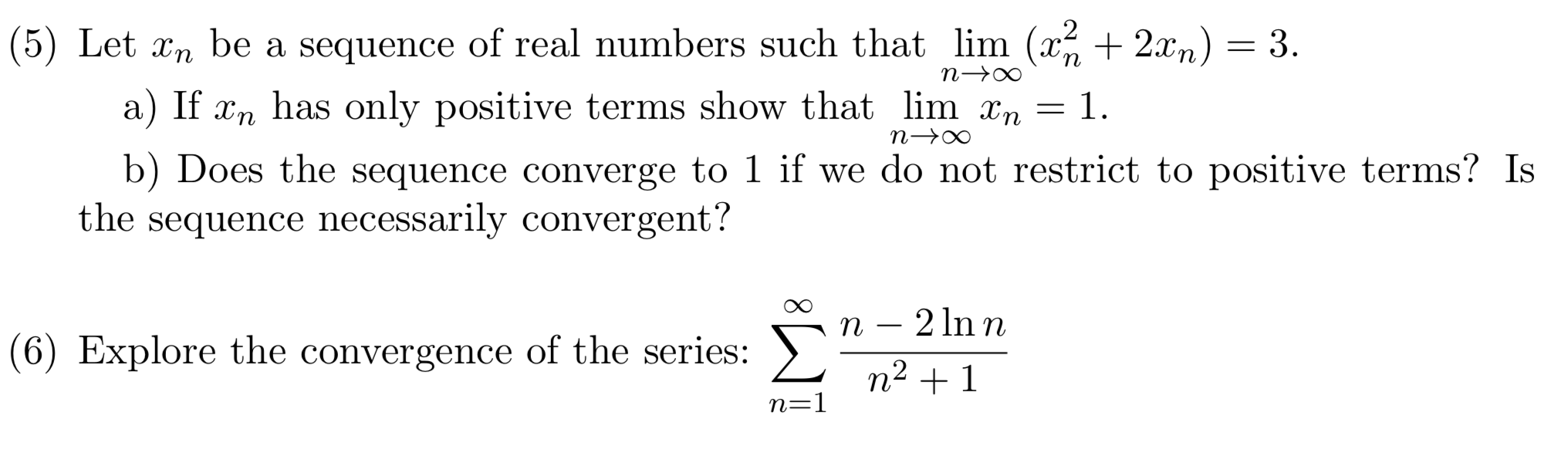 Solved N 00 5 Let Xn Be A Sequence Of Real Numbers Such Chegg