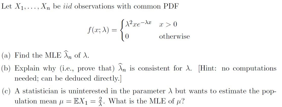 Solved Let X Xn Be Iid Observations With Common Pdf Chegg