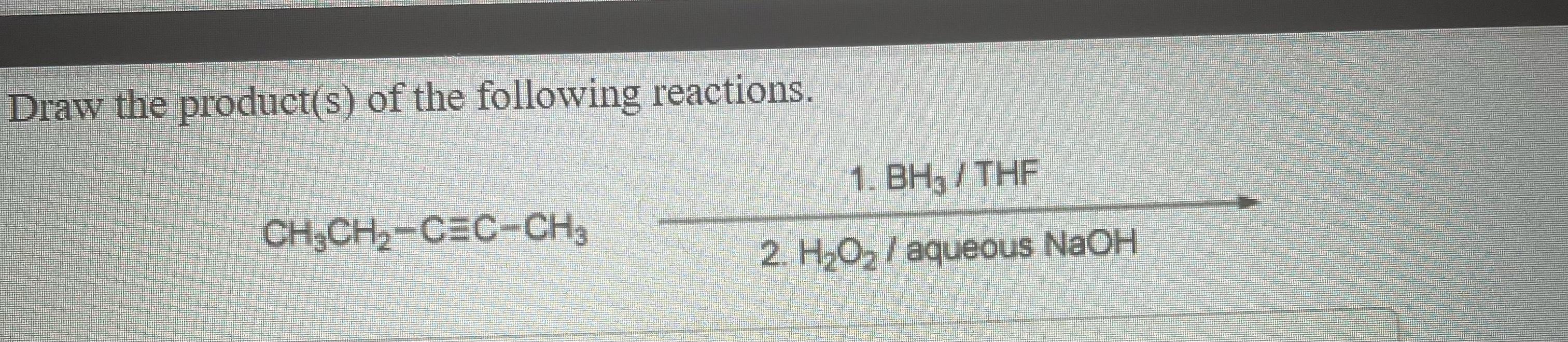 Solved Draw The Product S Of The Following Reactions 1 Chegg