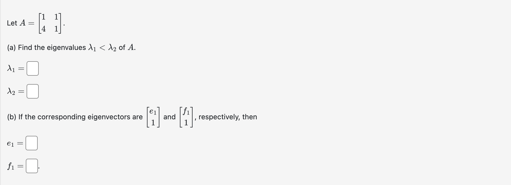 Solved Let A A Find The Eigenvalues