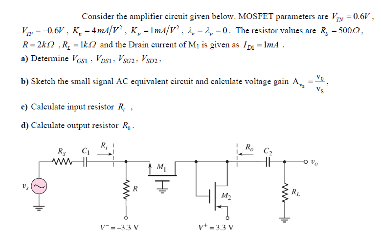 Solved Consider The Amplifier Circuit Given Below Mosfet Chegg