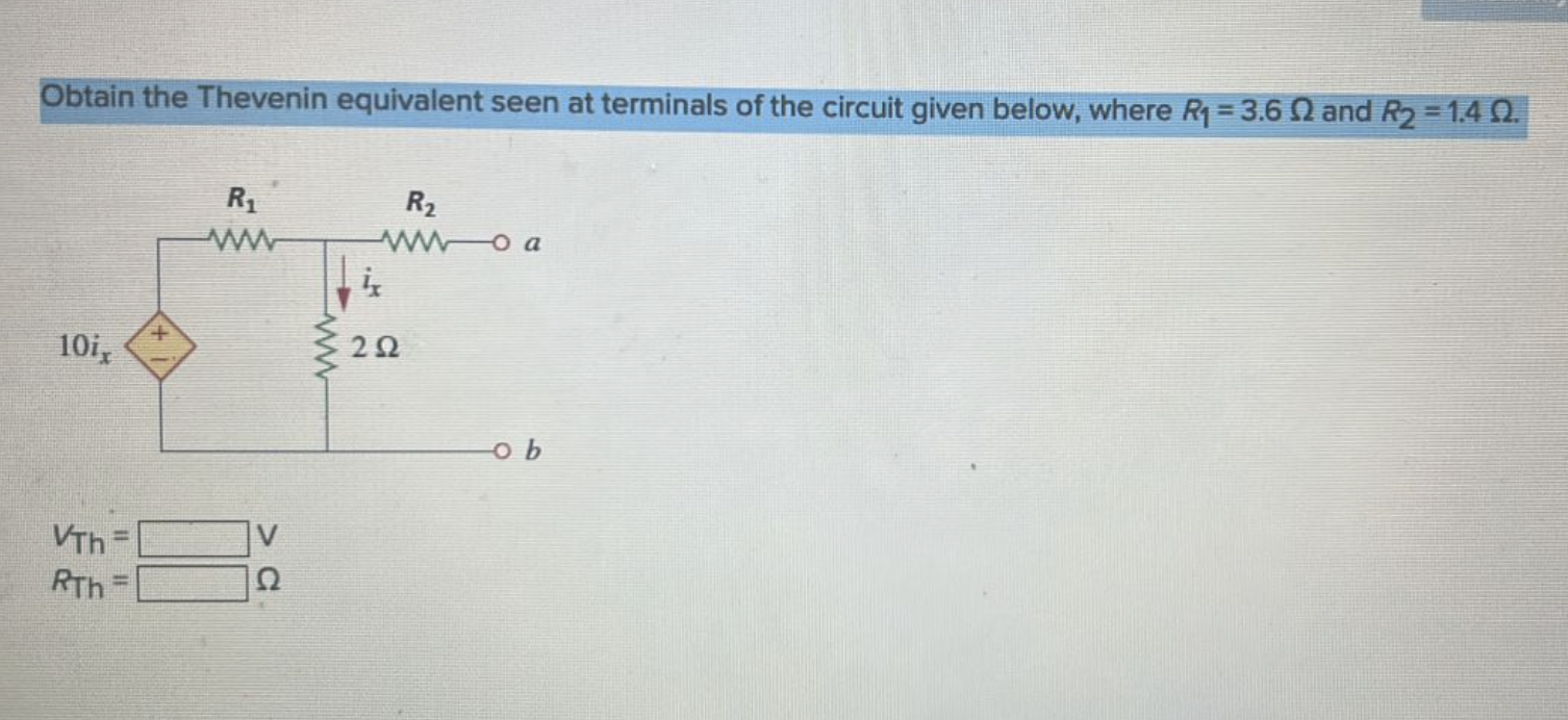 Solved Obtain The Thevenin Equivalent Seen At Terminals Of Chegg