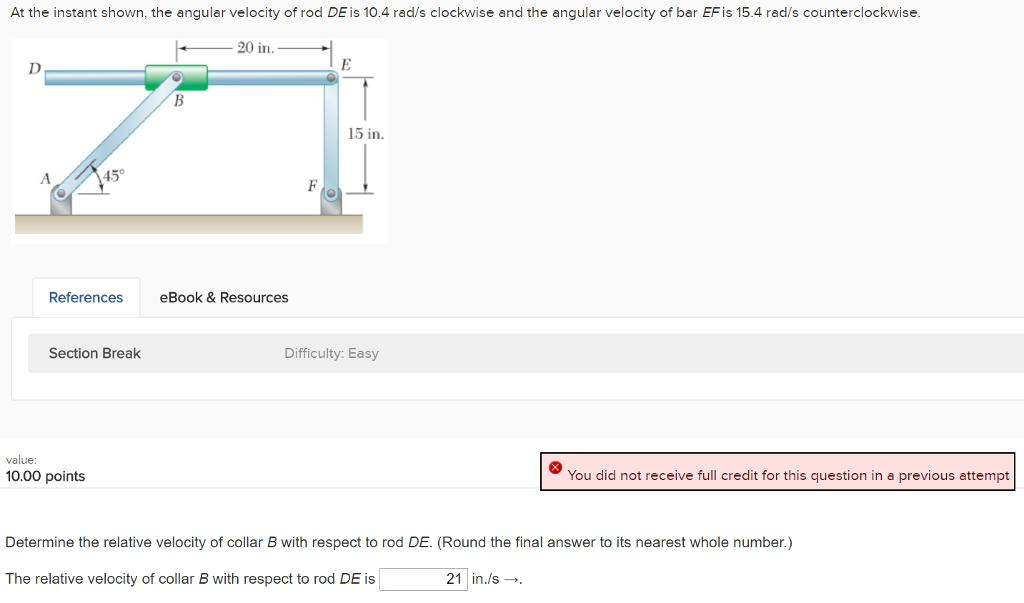 Solved At The Instant Shown The Angular Velocity Of Rod De Chegg