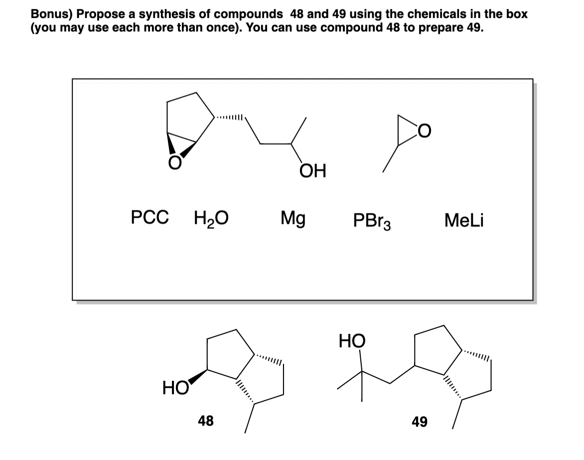 Solved Bonus Propose A Synthesis Of Compounds 48 And 49 Chegg