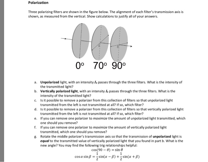 Solved Polarization Three Polarizing Filters Are Shown In Chegg