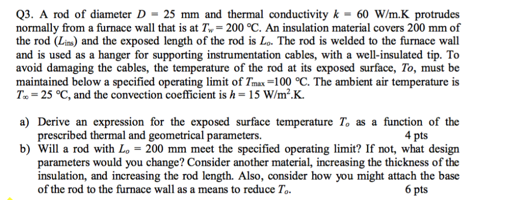 Solved Q3 A Rod Of Diameter D 25 Mm And Thermal Chegg