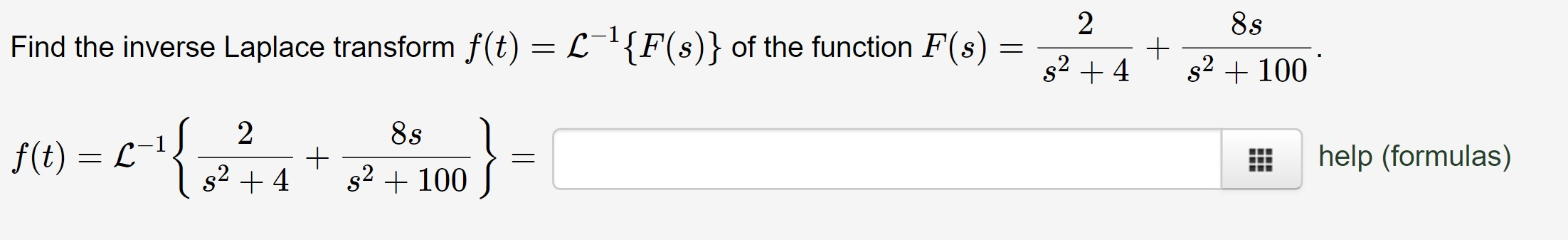 Solved Find The Inverse Laplace Transform F T L1 F S Of Chegg