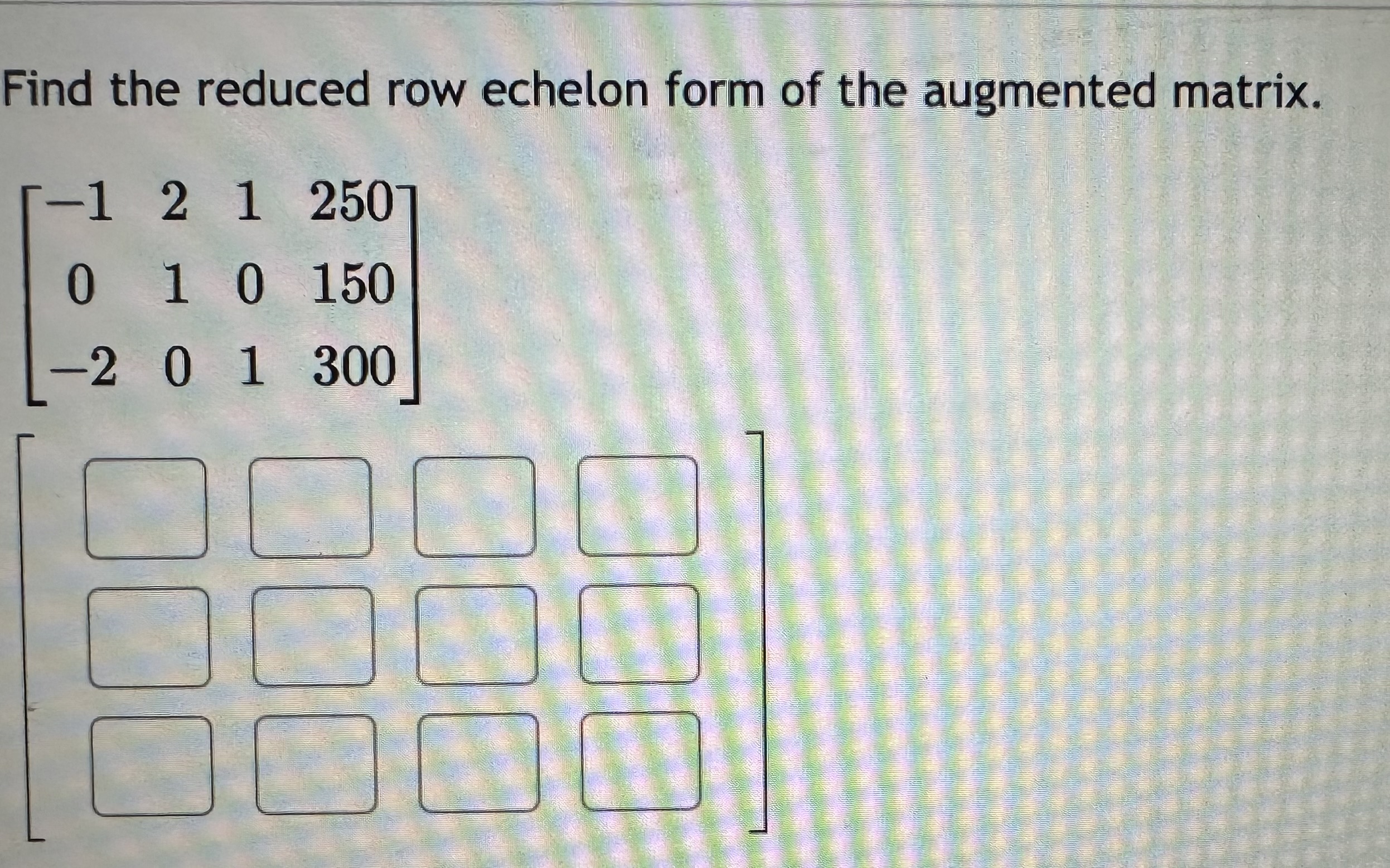 Solved Find The Reduced Row Echelon Form Of The Augmented Chegg