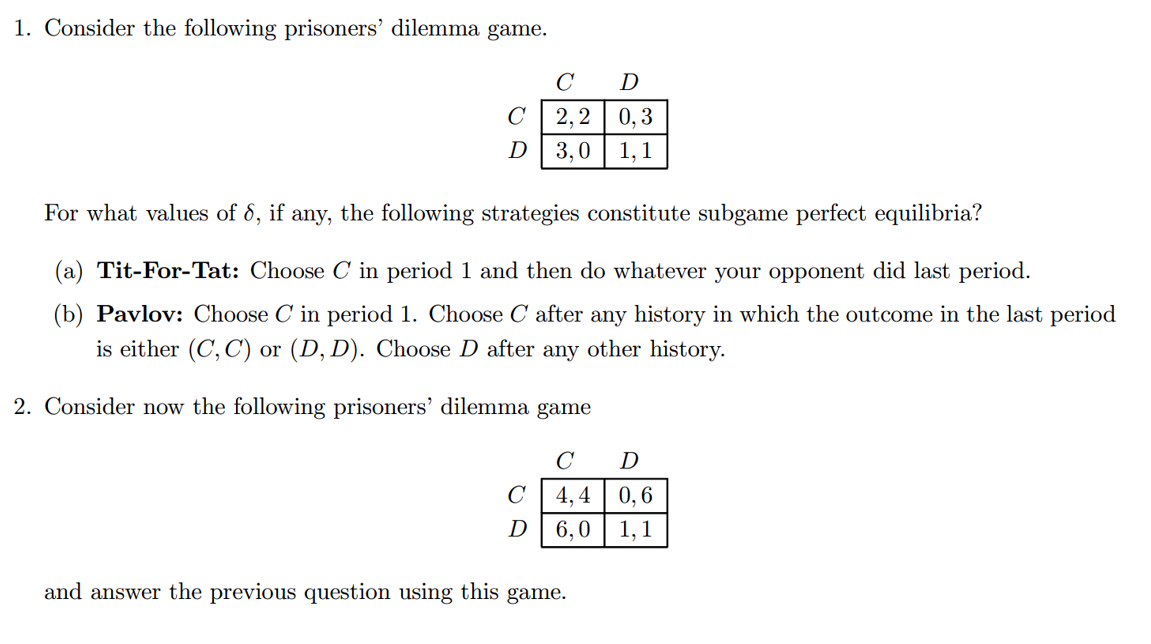 Solved Consider The Following Prisoners Dilemma Game Chegg