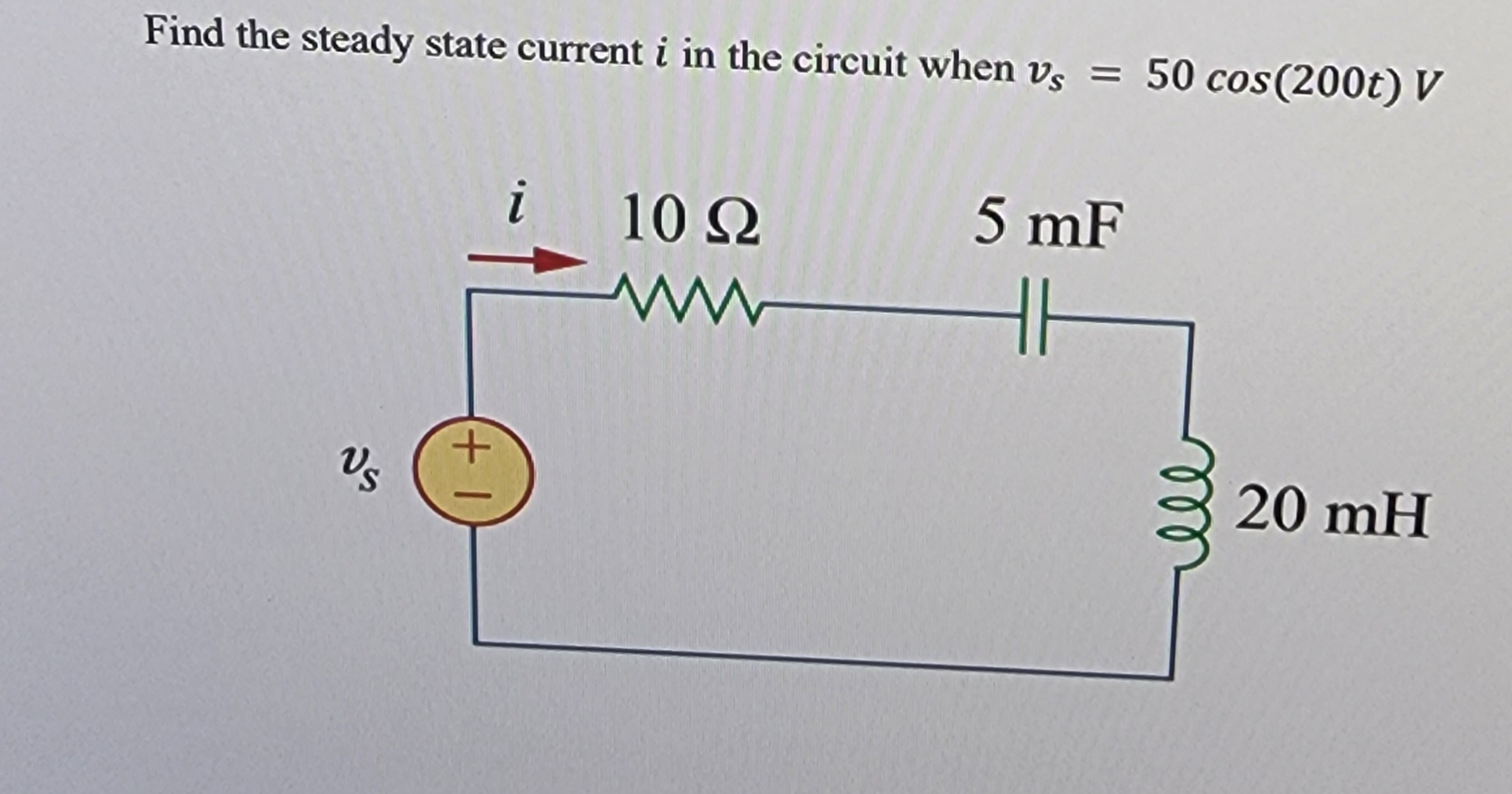 Solved Find The Steady State Current I In The Circuit When Chegg