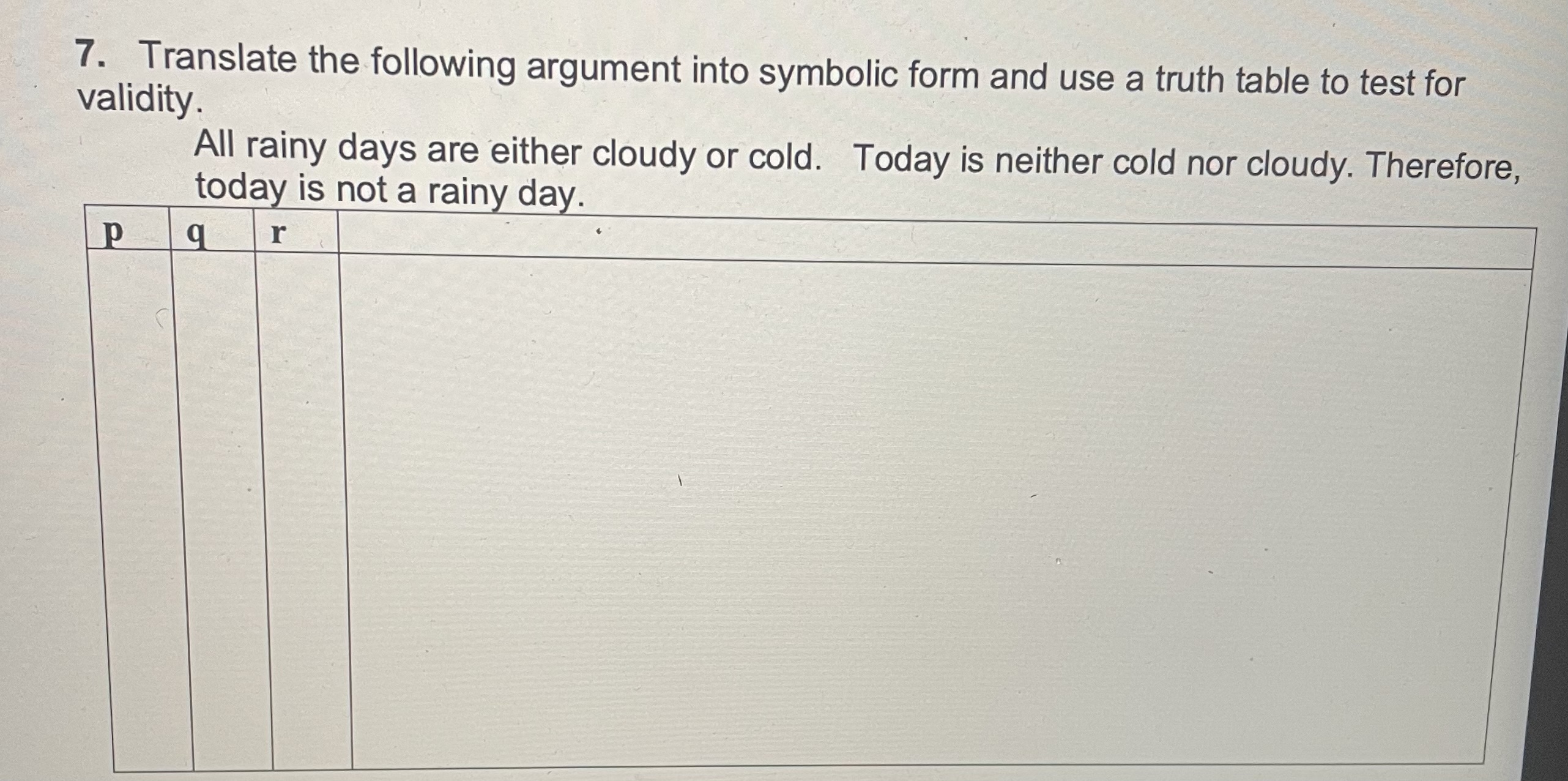 Solved Translate The Following Argument Into Symbolic Form Chegg