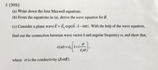 Solved 3 30 A Write Down The Four Maxwell Equations Chegg