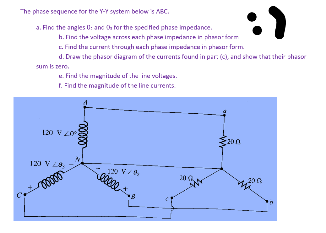 Solved The Phase Sequence For The Y Y System Below Is ABC Chegg