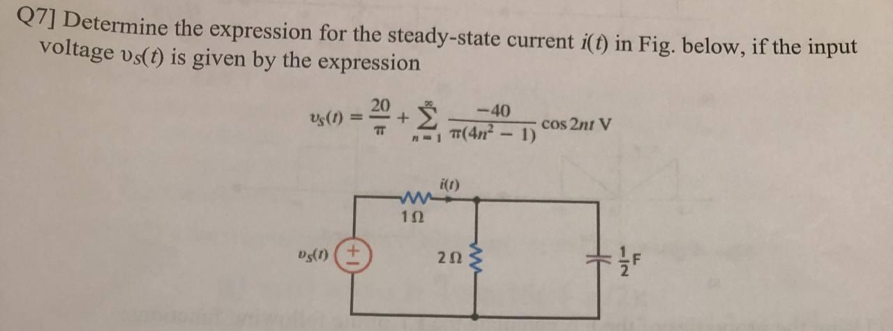 Solved Q7 Determine The Expression For The Steady State Chegg