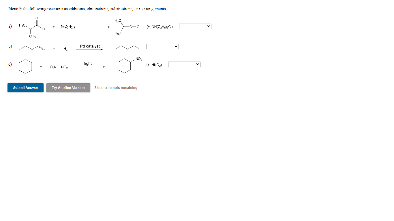 Solved Identify The Following Reactions As Additions Chegg