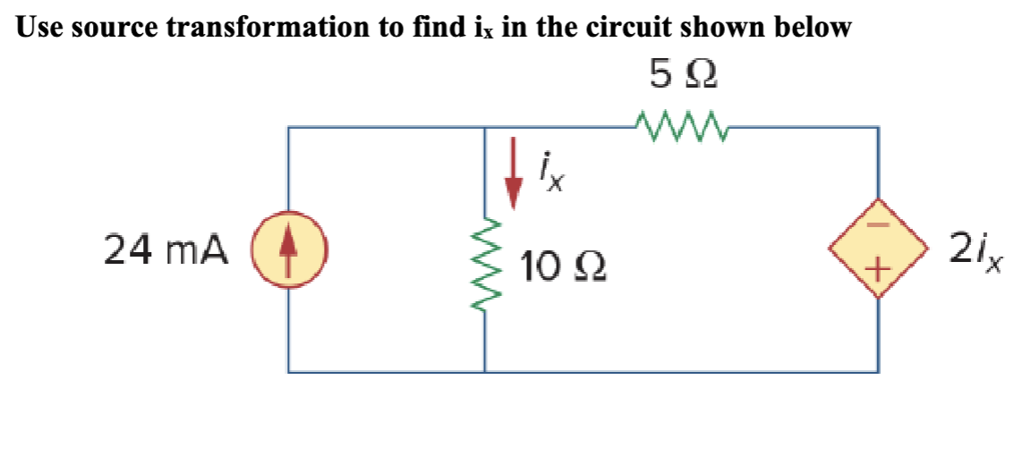 Solved Use Source Transformation To Find Ix In The Circuit Chegg