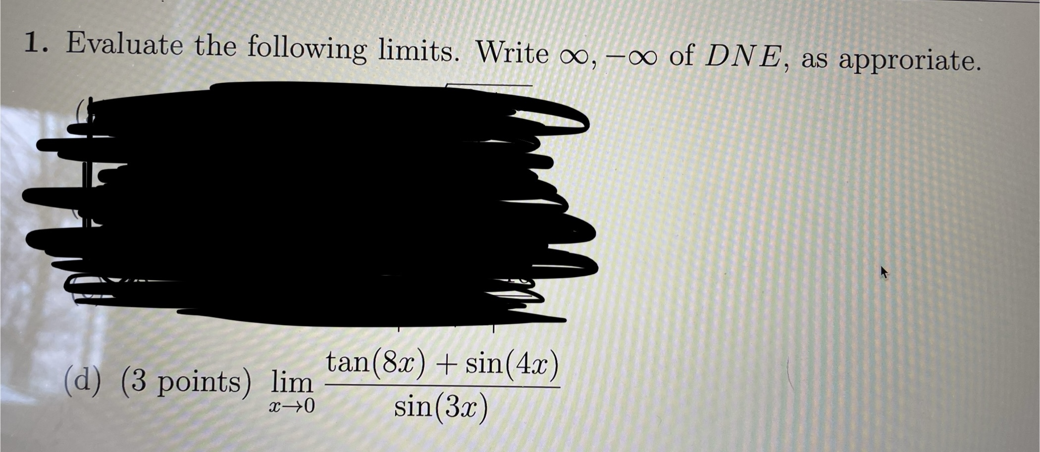 Solved Evaluate The Following Limits Write Oo Oo Of Dne Chegg