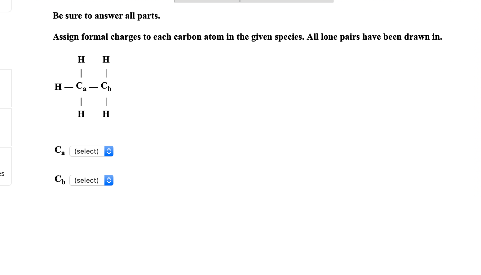 Solved Be Sure To Answer All Parts Assign Formal Charges To Chegg