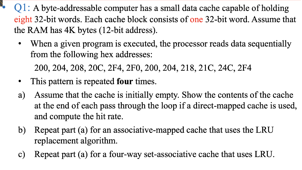 Solved Q A Byte Addressable Computer Has A Small Data Chegg