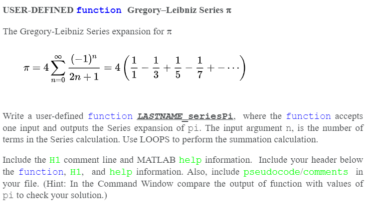 Solved USER DEFINED Function Gregory Leibniz Series A The Chegg