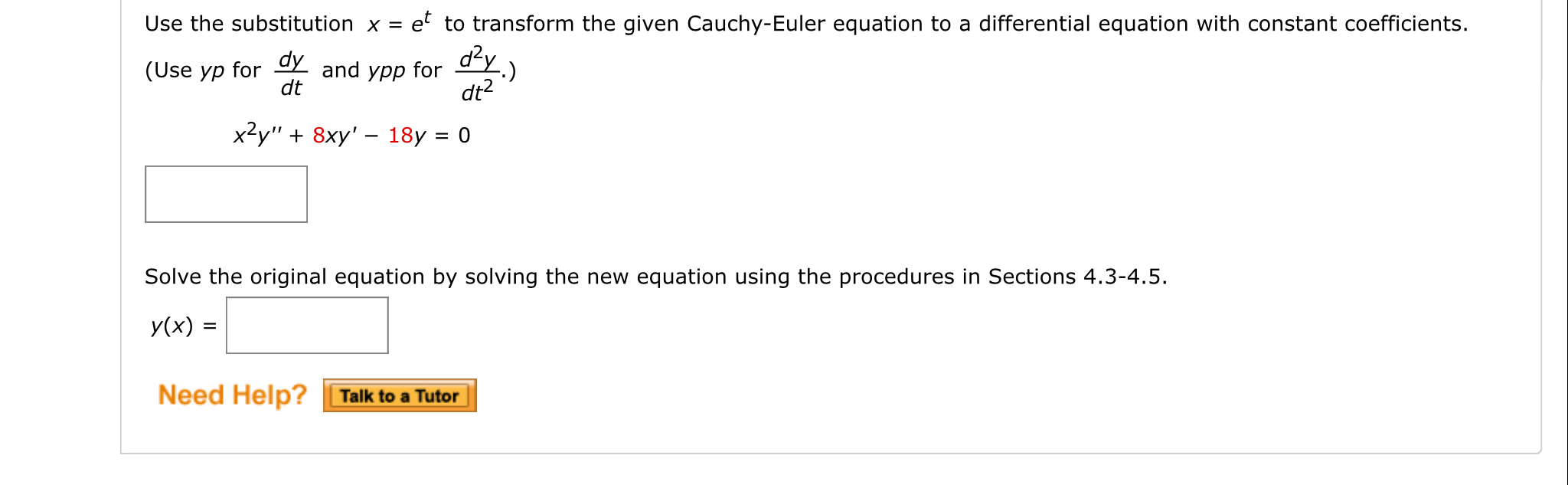 Solved Use The Substitution X Et To Transform The Given Chegg