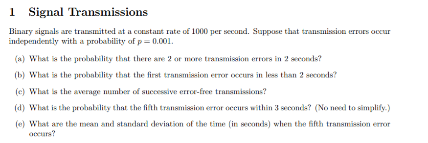 Solved 1 Signal Transmissions Binary Signals Are Transmitted Chegg