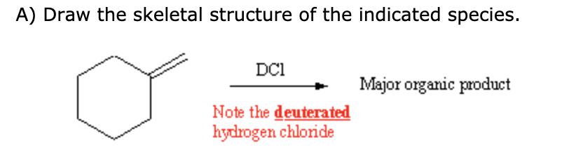 Solved A Draw The Skeletal Structure Of The Indicated Chegg