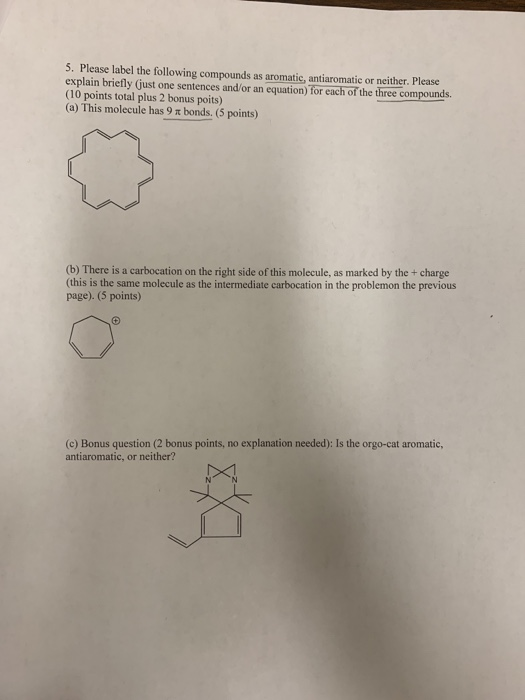 Solved 5 Please Label The Following Compounds As Aromatic Chegg