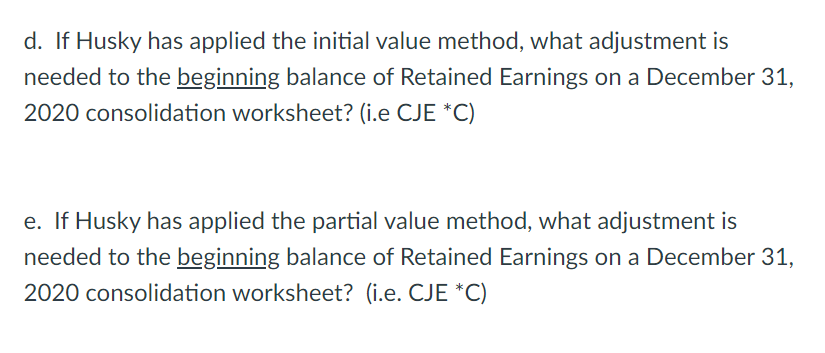 Solved Husky Inc Obtained 100 Of Cougar Company S Common Chegg