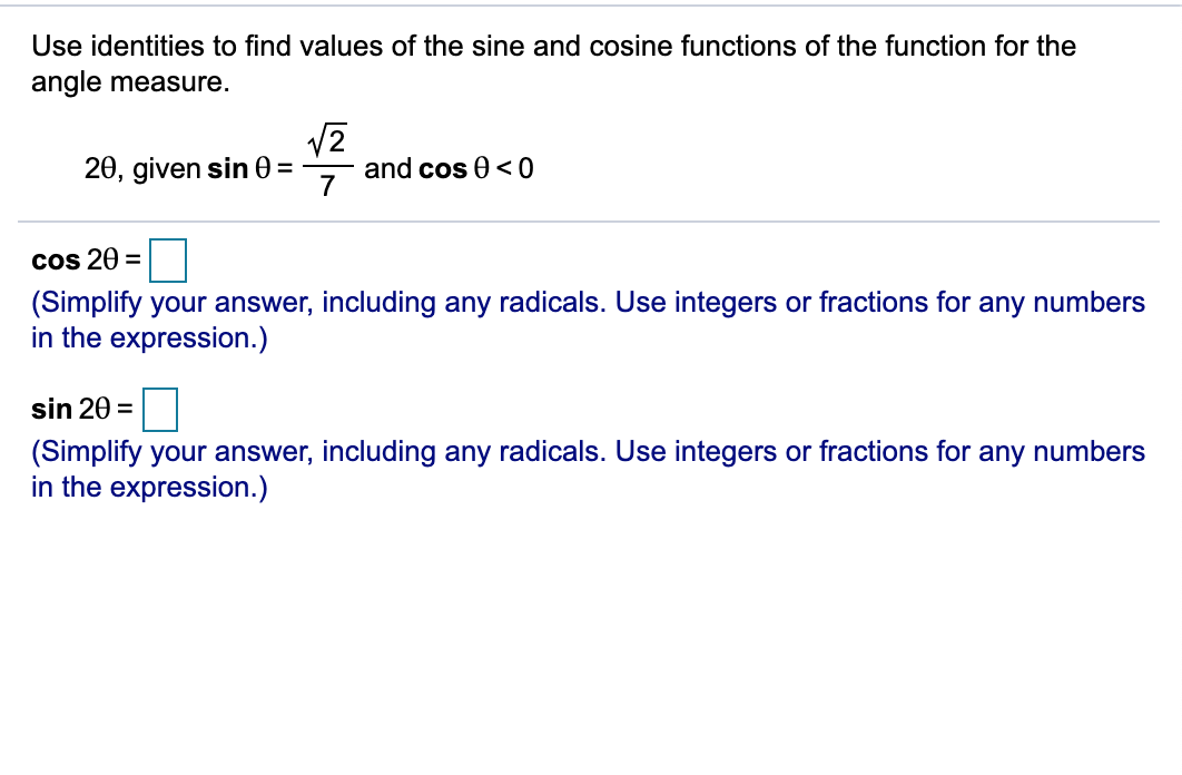 Solved Use Identities To Find Values Of The Sine And Cosine Chegg