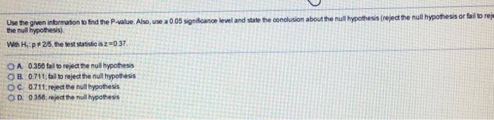 Solved Use The Given Information To Find The P Value Also Chegg