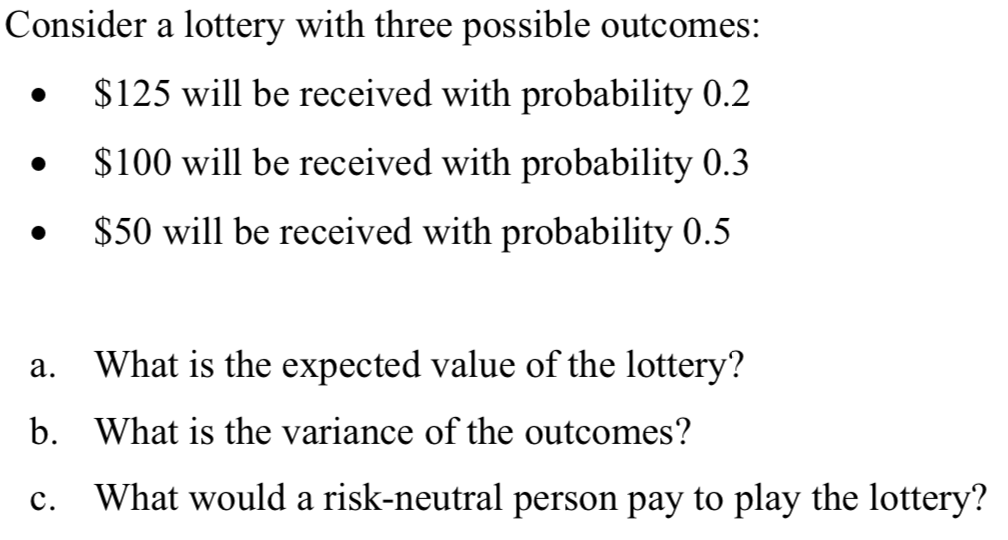 Solved Consider A Lottery With Three Possible Outcomes Chegg